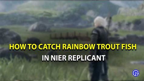 rainbow trout nier replicant.